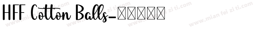 HFF Cotton Balls字体转换